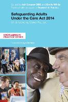 Safeguarding Adults Under the Care Act 2014: Understanding Good Practice