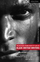  Methuen Drama Book of Plays by Black British Writers, The: Welcome Home Jacko;  Chiaroscuro; ...