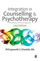 Integration in Counselling & Psychotherapy: Developing a Personal Approach