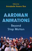 Aardman Animations: Beyond Stop-Motion (PDF eBook)