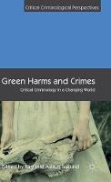 Green Harms and Crimes: Critical Criminology in a Changing World