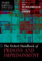Oxford Handbook of Prisons and Imprisonment, The