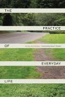 Practice of Everyday Life, The