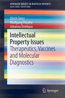 Intellectual Property Issues: Therapeutics, Vaccines and Molecular Diagnostics (ePub eBook)
