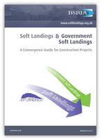 Soft Landings & Government Soft Landings : A Convergence Guide for Construction Projects: 2015