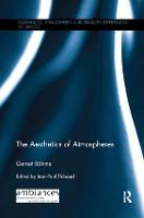 Aesthetics of Atmospheres, The