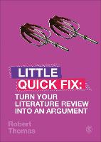 Turn Your Literature Review Into An Argument: Little Quick Fix