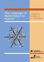Language of Mathematics in Science, The: A Guide for Teachers of 11-16 Science
