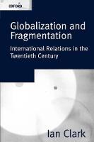 Globalization and Fragmentation: International Relations in the Twentieth Century