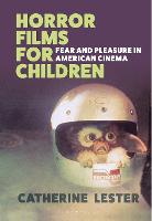 Horror Films for Children: Fear and Pleasure in American Cinema