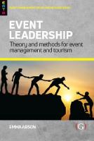 Event Leadership: Theory and Methods for Event Management and Tourism