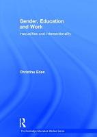 Gender, Education and Work: Inequalities and Intersectionality