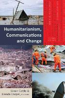 Humanitarianism, Communications and Change