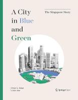 City in Blue and Green, A: The Singapore Story