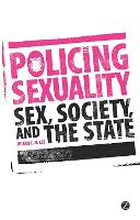 Policing Sexuality: Sex, Society, and the State