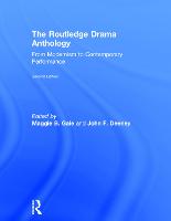 Routledge Drama Anthology, The: Modernism to Contemporary Performance
