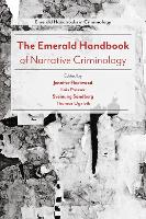 Emerald Handbook of Narrative Criminology, The