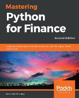Mastering Python for Finance: Implement advanced state-of-the-art financial statistical applications using Python (ePub eBook)