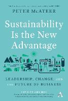 Sustainability Is the New Advantage: Leadership, Change, and the Future of Business