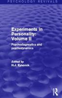 Experiments in Personality: Volume 2: Psychodiagnostics and Psychodynamics