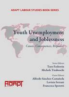 Youth Unemployment and Joblessness: Causes, Consequences, Responses