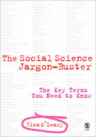 Social Science Jargon Buster, The: The Key Terms You Need to Know