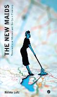 The New Maids: Transnational Women and the Care Economy (PDF eBook)