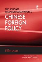 Ashgate Research Companion to Chinese Foreign Policy, The