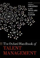 Oxford Handbook of Talent Management, The