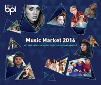 Music Market 2016: Recorded Music in the UK: Facts, Figures and Analysis
