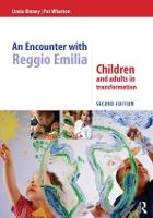 Encounter with Reggio Emilia, An: Children and adults in transformation
