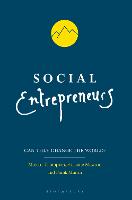 Social Entrepreneurs: Can They Change the World?
