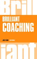 Brilliant Coaching: How to be a brilliant coach in your workplace