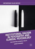 Institutional Racism in Psychiatry and Clinical Psychology: Race Matters in Mental Health