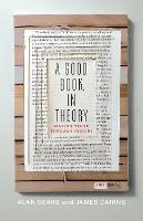 Good Book, In Theory, A: Making Sense Through Inquiry, Third Edition
