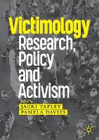 Victimology: Research, Policy and Activism