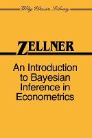 Introduction to Bayesian Inference in Econometrics, An