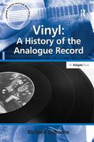 Vinyl: A History of the Analogue Record