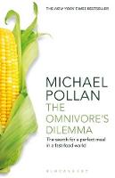 Omnivore's Dilemma, The: The Search for a Perfect Meal in a Fast-Food World (reissued)