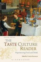 Taste Culture Reader, The: Experiencing Food and Drink
