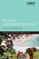 Tourism and Poverty Reduction: Pathways to Prosperity