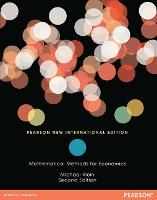 Mathematical Methods for Economics: Pearson New International Edition