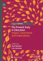 Prevent Duty in Education, The: Impact, Enactment and Implications