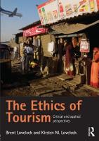 Ethics of Tourism, The: Critical and Applied Perspectives