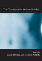 Transgender Studies Reader, The