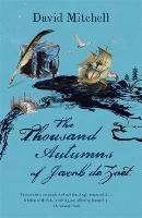 Thousand Autumns of Jacob de Zoet, The: Longlisted for the Booker Prize
