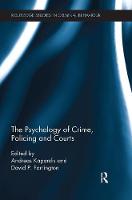Psychology of Crime, Policing and Courts, The