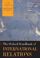 Oxford Handbook of International Relations, The