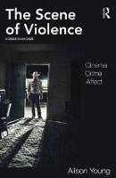Scene of Violence, The: Cinema, Crime, Affect