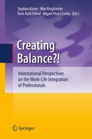Creating Balance?: International Perspectives on the Work-Life Integration of Professionals (ePub eBook)